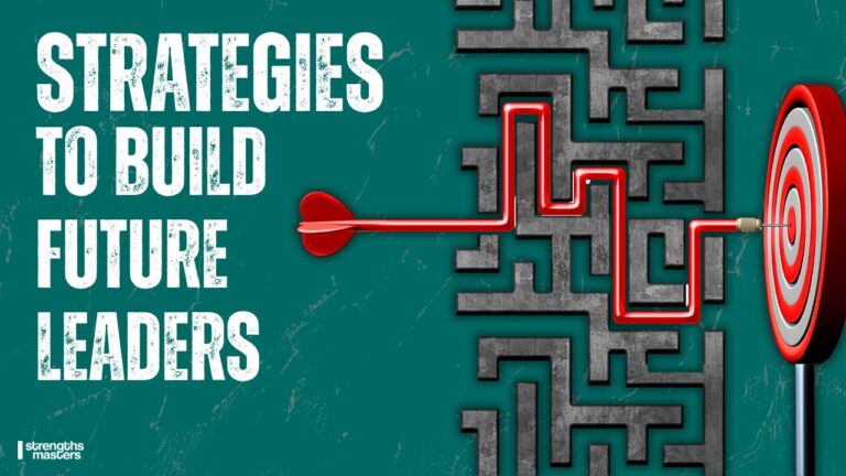 Strategies to Build Future Leaders