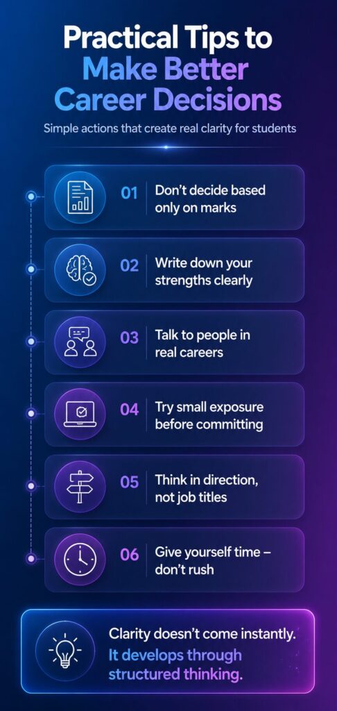Infographic showing practical tips to make better career decisions, including strengths awareness, real exposure, and avoiding decisions based only on marks.